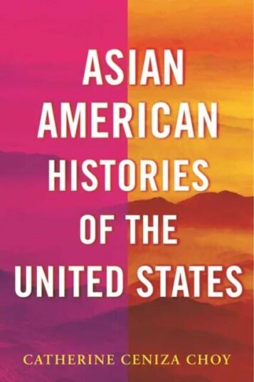 Asian American Histories Of The United States Av Catherine Ceniza Choy Asian American Histories Of The United States Av Catherine Ceniza Choy