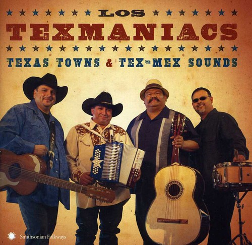 Los Texmaniacs Texas Towns & TexMex Sounds CD