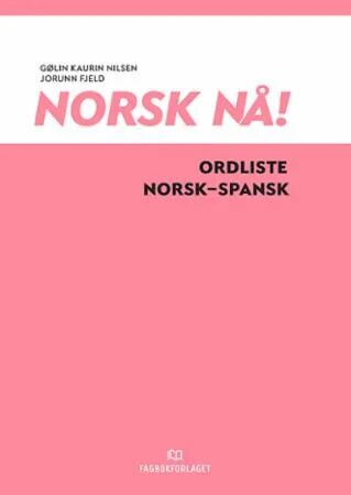 Norsk Nå! Av Jorunn Fjeld, Gølin Kaurin Nilsen