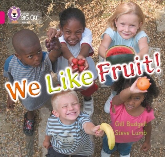 We Like Fruit!  Band 01b/Pink B