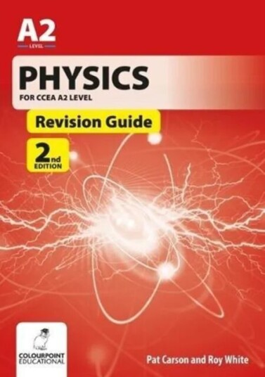 Physics For Ccea A2 Level Revision Guide Av Pat Carson, Roy White