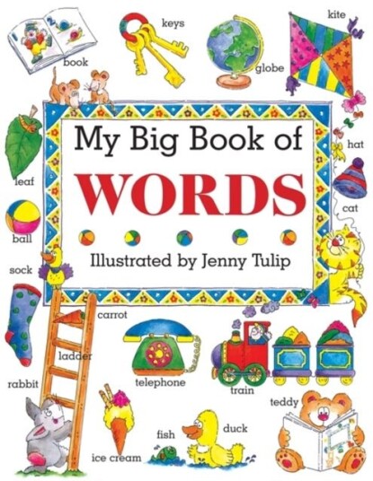 My Big Book of Words My Big Book of Words