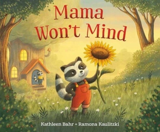 Mama Won't Mind
