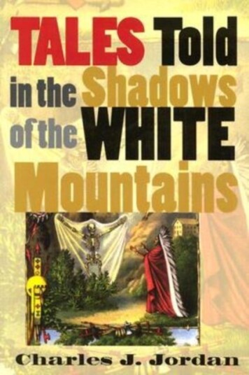 Tales Told in the Shadows of the White Mountains Tales Told in the Shadows of the White Mountains
