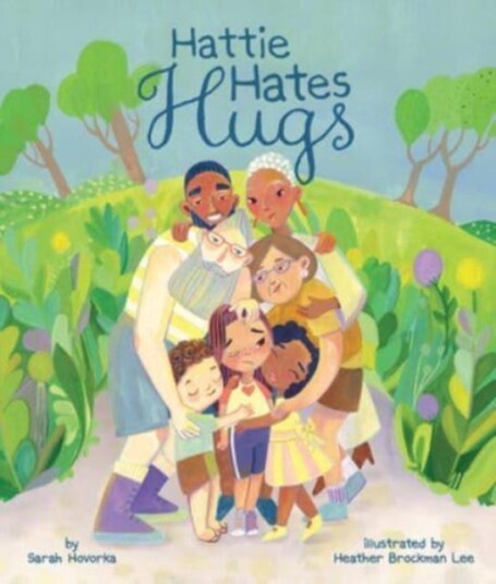 Hattie Hates Hugs Av Sarah Hovorka Hattie Hates Hugs Av Sarah Hovorka
