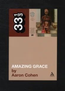 Aretha Franklin'S Amazing Grace Av Aaron Cohen