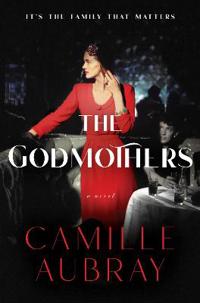 Aubray Camille The Godmothers