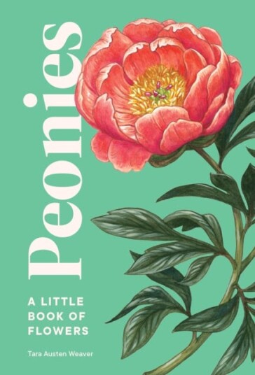 Peonies Av Tara Austen Weaver