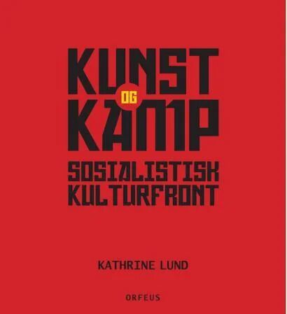 Kunst Og Kamp Av Kathrine Lund