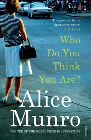Who Do You Think You Are? Av Alice Munro