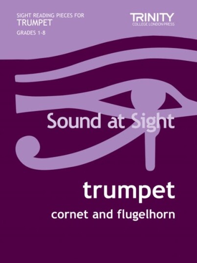 Sound at Sight. Trumpet Grades 18 Sound at Sight. Trumpet Grades 18