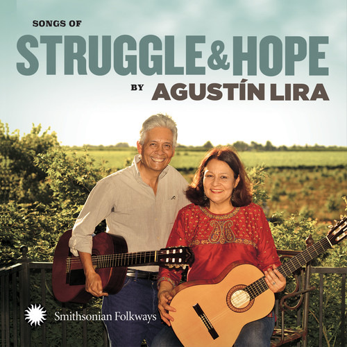 Agustin Lira & Alma Songs Of Struggle & Hope CD