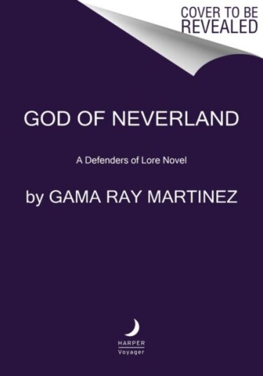 God of Neverland A Defenders of Lore Novel