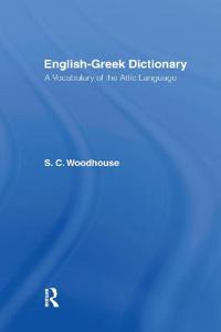 English-Greek Dictionary Av S. C. Woodhouse