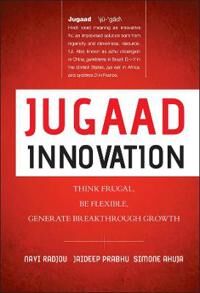 Jugaad Innovation Av Navi Radjou, Jaideep Prabhu, Simone Ahuja