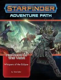 Starfinder Adventure Path: Whispers Of The Eclipse (Horizons Of The Vast 3 Of 6) Av Kate Baker