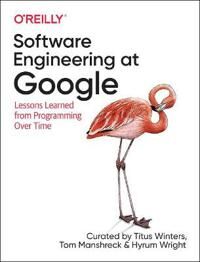Software Engineering At Google Av Titus Winters, Hyrum Wright, Tom Manshrek