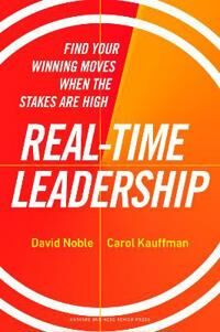Real-Time Leadership Av David Noble, Carol Kauffman