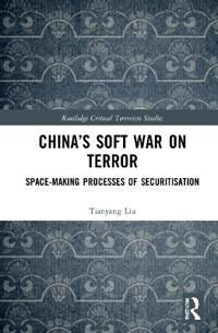 Liu Tianyang China’s Soft War on Terror