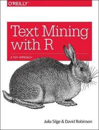 Text Mining With R Av Julia Silge, David Robinson