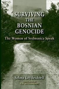 Surviving The Bosnian Genocide Av Selma Leydesdorff