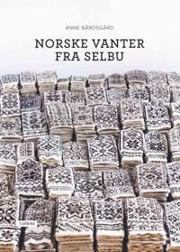 Bårdsgård Anne Norske vanter fra Selbu Bårdsgård Anne Norske vanter fra Selbu