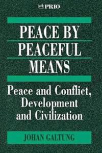 Peace By Peaceful Means Av Johan Galtung