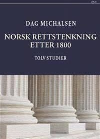 Norsk Rettstenkning Etter 1800 Av Dag Michalsen