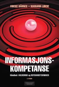 Informasjonskompetanse Av Vibeke Bårnes, Mariann Løkse