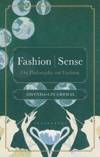 Fashion / Sense Av Dr Gwenda-Lin Grewal