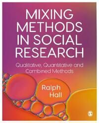 Mixing Methods In Social Research Av Ralph P. Hall