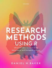 Research Methods Using R Av Daniel H. (Senior Lecturer (Associate Professor) Senior Lecturer (Associate Professor) University Of York) Baker