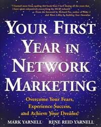 Your First Year In Network Marketing Av Mark Yarnell, Rene Reid Yarnell