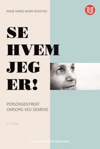 Se Hvem Jeg Er! Av Anne Marie Mork Rokstad