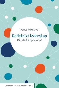 Refleksivt Lederskap Av Åshild Mongstad