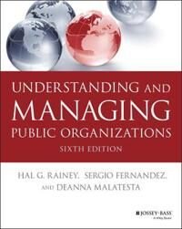 Understanding And Managing Public Organizations Av Hal G. (University Of Georgia) Rainey, Sergio Fernandez, Deanna Malatesta