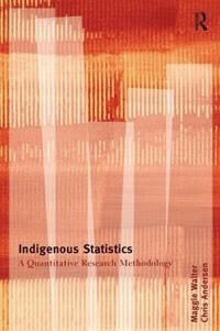 Indigenous Statistics Av Maggie (University Of Tasmania) Walter, Chris (University Of Alberta Canada) Andersen