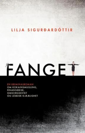 Fanget Av Lilja Sigurðardóttir