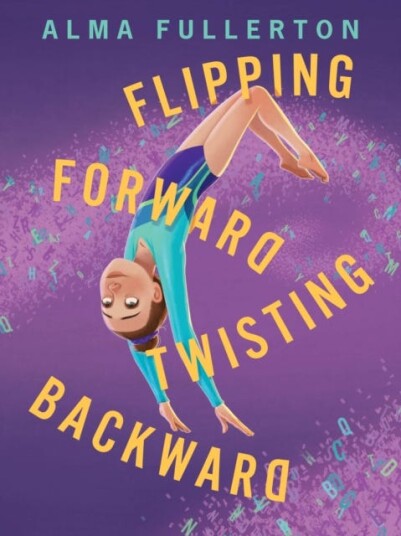 Flipping Forward Twisting Backward Av Alma Fullerton