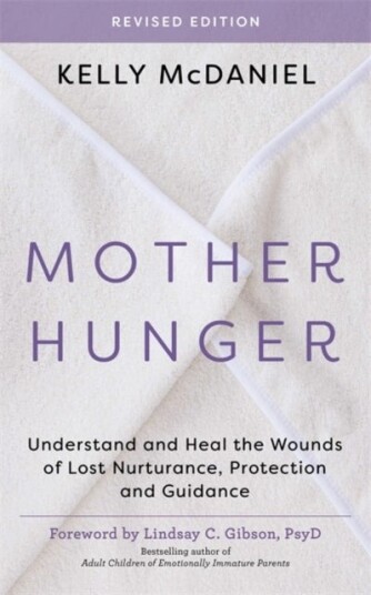 Mother Hunger Revised Edition