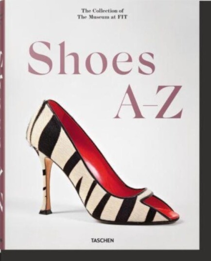 Shoes A-Z. The Collection Of The Museum At Fit Av Daphne Guinness