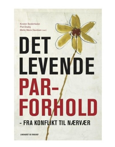 Det Levende Parforhold | Kirsten Seidenfaden Piet Draiby | Språk: Dansk