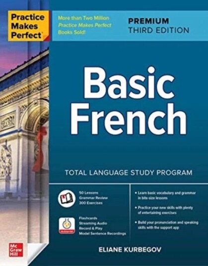 Practice Makes Perfect: Basic French, Premium Third Edition Av Eliane Kurbegov