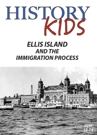 History Kids: Ellis Island & The Immigration DVD