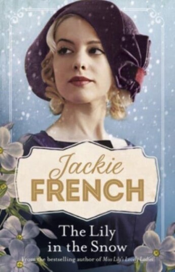 The Lily In The Snow (Miss Lily, #3) Av Jackie French