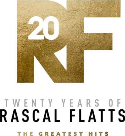 Twenty Years Of Rascal Flatts The Greatest Hits Twenty Years Of Rascal Flatts The Greatest Hits