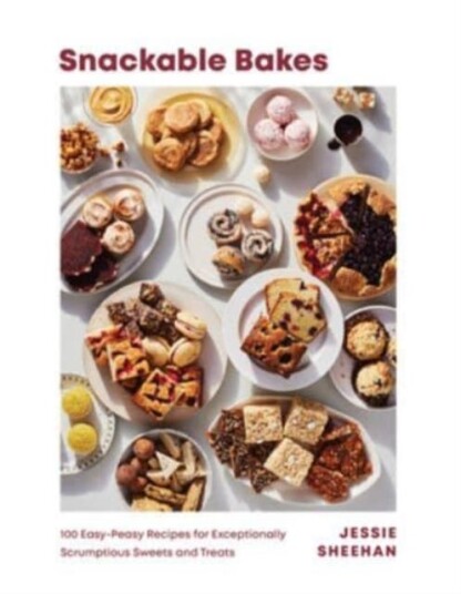 Snackable Bakes Av Jessie Sheehan
