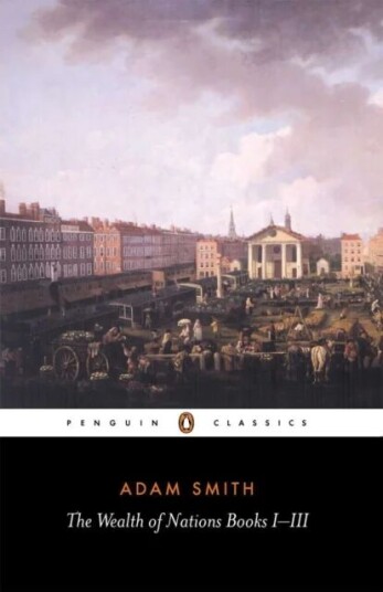 The Wealth Of Nations Av Adam Smith The Wealth Of Nations Av Adam Smith