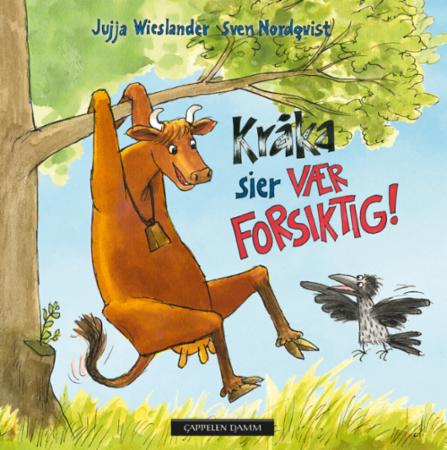 Kråka sier vær forsiktig! Kråka sier vær forsiktig!