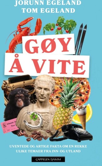 Gøy Å Vite Av Jorunn Egeland, Tom Egeland